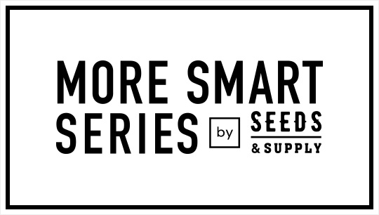 I-ne / MORE SMART SERIES by SEEDS & SUPPLY