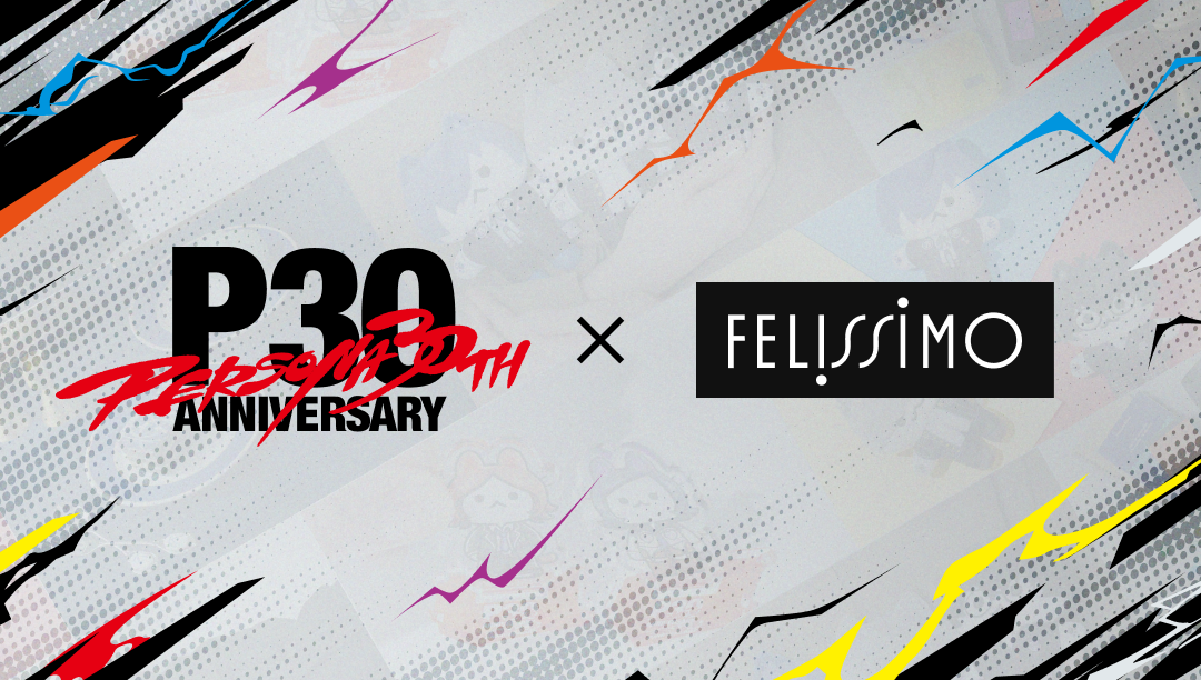 FELISSIMO / フェリシモ × ペルソナ30周年